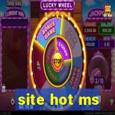 site hot ms